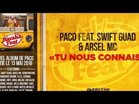 Paco Ft. Swift Guad - Arsel Mc - Tu nous connais