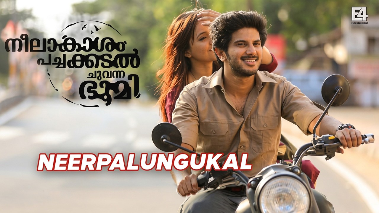 Neerppalunkukal Video Song | Neelakasham Pachakadal Chuvanna Bhoomi | Dulquer Salmaan | Sunny Wayne