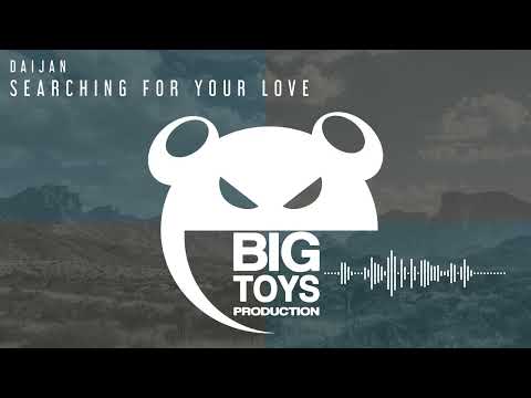 Daijan - Searching For Your Love