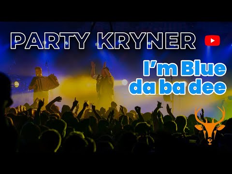 I'm Blue Da ba dee - Party Kryner Oktoberfest Version