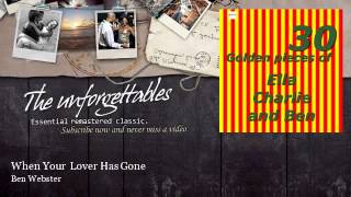 Ben Webster - When Your Lover Has Gone