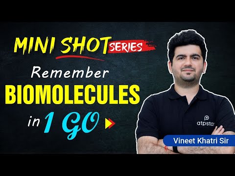 🔥Biomolecules Revision |  IIT JEE & NEET | Class 12 | Mini shot by Vineet Khatri | ATP STAR