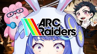 出会ったやつ全員撃ち抜くゆるゆるアークレイダー部　w/錦山、くまちゃん　ARC Raiders