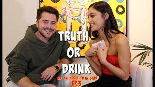 TRUTH or DRINK with a famous actress *WINK WINK* (ep.3)