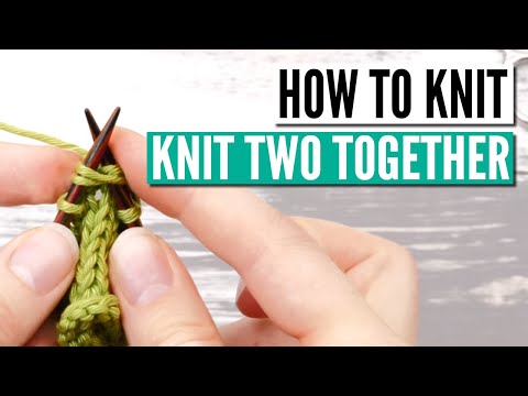 How to knit two together (k2tog) for beginners -   step by step tutorial  +slow mo