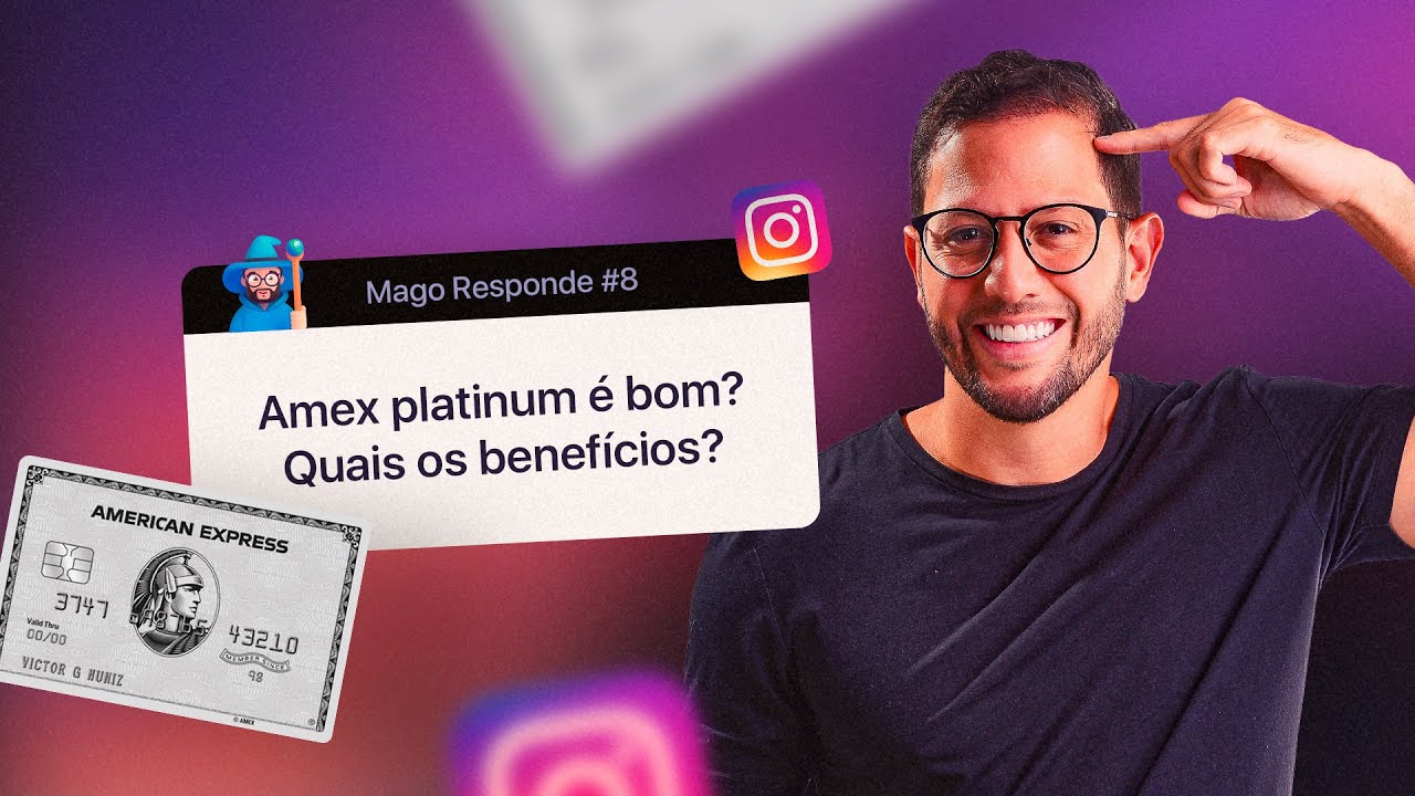 MAGO RESPONDE - AMEX PLATINUM VALE A PENA? E outras perguntas da caixinha...