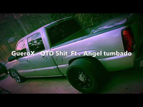 GueroX - OTD Shit ft. Angel tumbado (slowed)