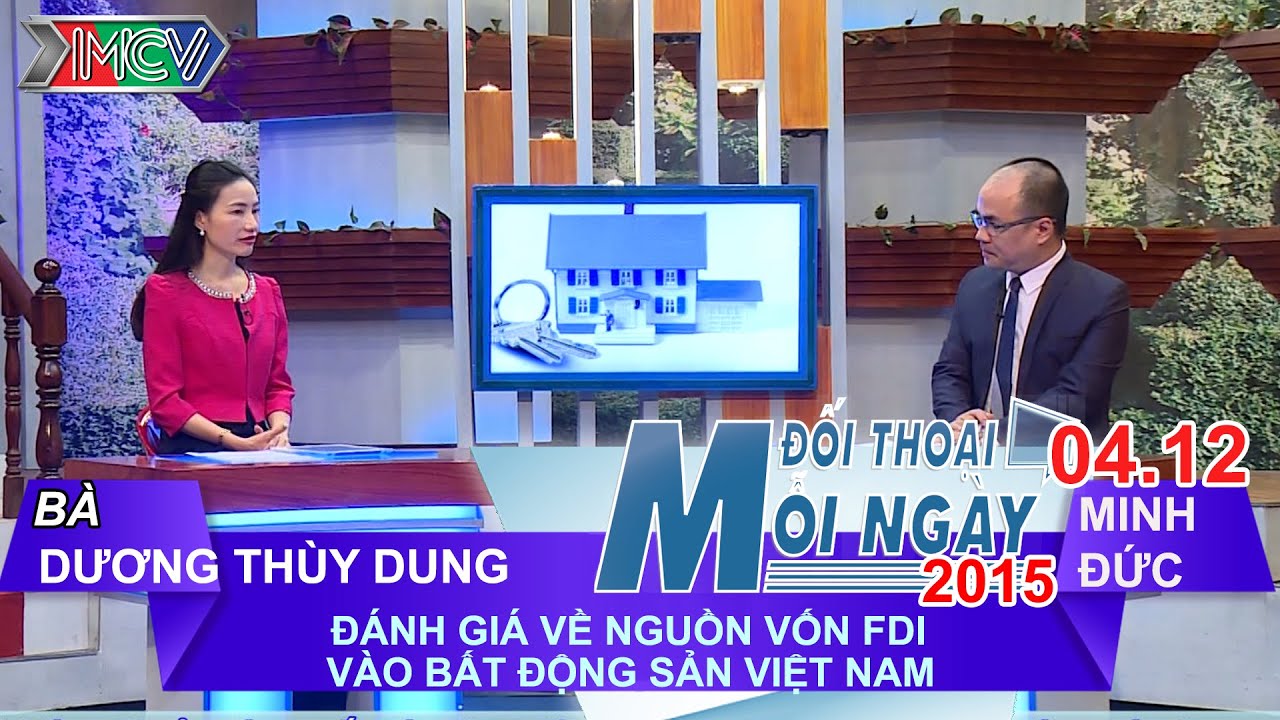 Nguồn vốn FDI vào thị trường BĐS - Dương Thùy Dung | ĐTMN 041215