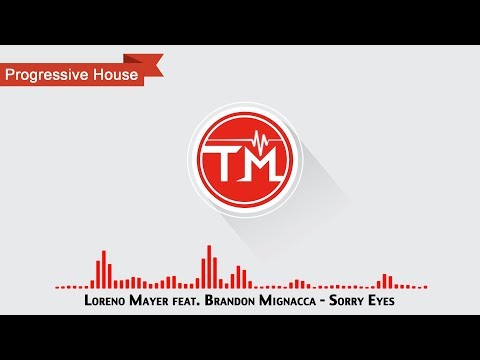 Loreno Mayer feat. Brandon Mignacca - Sorry Eyes
