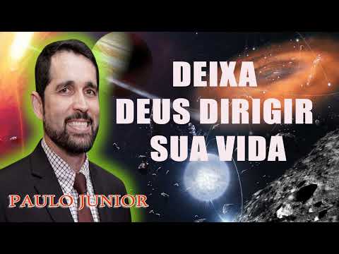 Deixa Deus Dirigir Sua Vida - Paulo Junior