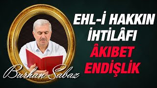 Dr. Burhan SABAZ - Yirminci Lem'a - Dördüncü Sebep