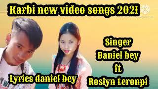 Download lagu Ranam akanghon pen karbi new video songs release singer daniel bey ft roslyn teronpi lyrics daniel mp3