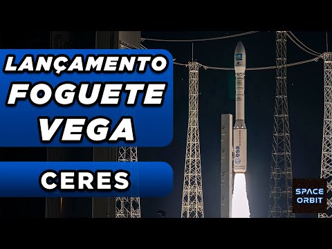 LANÇAMENTO DO FOGUETE VEGA - CERES