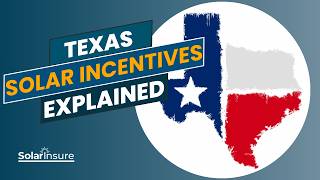Texas Solar Incentives Explained