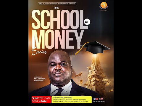 The School Of Money SBLS PART 1 - Dr Olumide Emmanuel