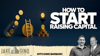 How to Start Raising Capital for Real Estate Investments | How To with Gino Barbaro
