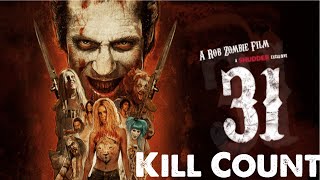 Rob Zombie&#39;s 31 (2016) Kill Count