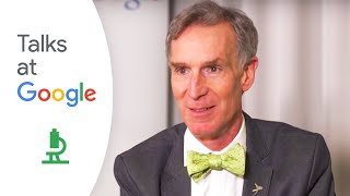 Bill Nye: "Undeniable" | Talks at Google