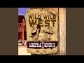 Wild Wild West (feat. Dougie D)