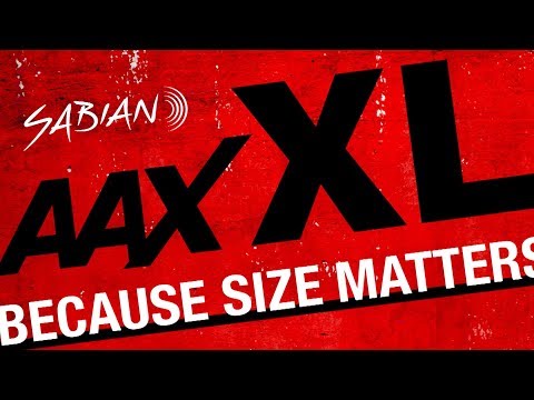 Introducing the SABIAN AAX-XL