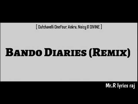 Dutchavelli - Bando Diaries (Remix) [Lyrics] [feat. OneFour, Kekra, Noizy & DIVINE] |Mr.R lyrics raj