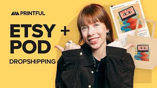 How to dropship print-on-demand products on Etsy | Printful
