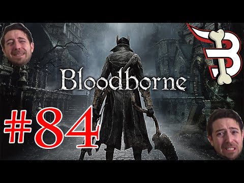 Bloodborne Pt.84 - Let's Bone - Noob Gaming! - Blind Run!