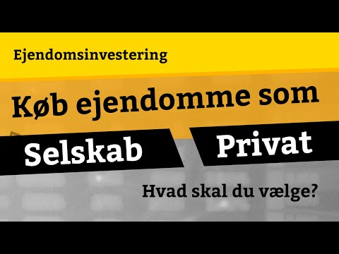 K&oslash;b af udlejningsejendom som selskab eller privatperson