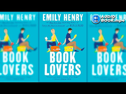 Book Lovers - (Full Audiobook) | By Emily Henry 🎧