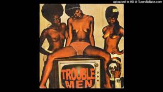 Trouble Men - The Hoe