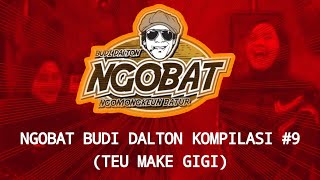 Download lagu STORY WA | NGOBAT BUDI DALTON | KOMPILASI 9 (TEU MAKE GIGI) mp3