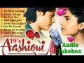 Aashiqui Movie All Songs 90 S Hits Songs Hindi Songs Jukebox