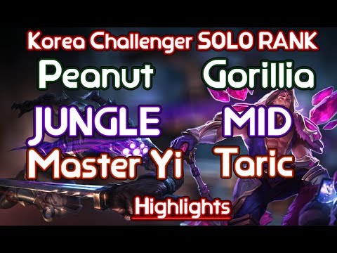 LOL The Taric and Master Yi Highlights - KZ Peanut,Gorilla Hard Carry
