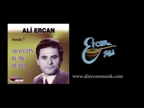 ALİ ERCAN - ADALETİN BU MU DÜNYA