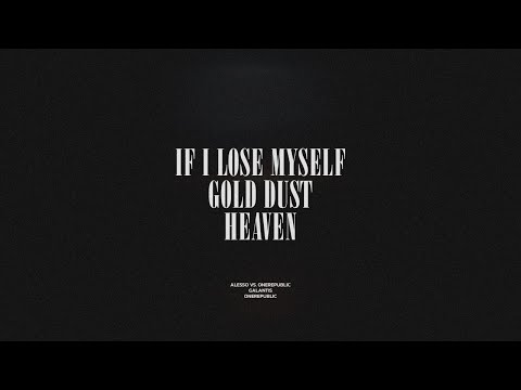 If I Lose Myself / Gold Dust / Heaven