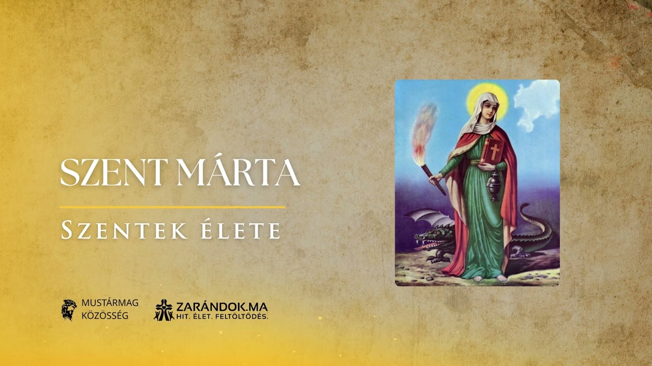 Szent Márta, aki Krisztusban ismerte fel az életet – Szentek élete