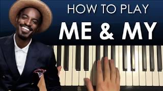 HOW TO PLAY - Andre 3000 - Me &amp; My (To Bury Your Parents) (Piano Tutorial Lesson)