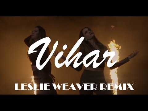 FRENDZ x NEMAZALÁNY x SOFI - VIHAR (Leslie Weaver 2k22 Remix)