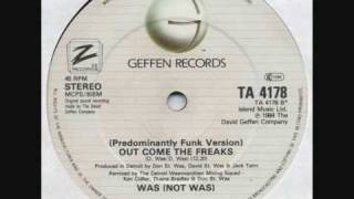 Was (Not Was) - Out Come The Freaks (Predominantly Funk Version by Ken Collier)