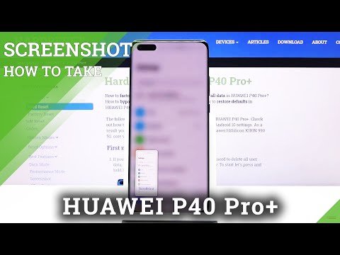 How to Take a Screenshot in Huawei P40 Pro+ | Capture Fleeting Content