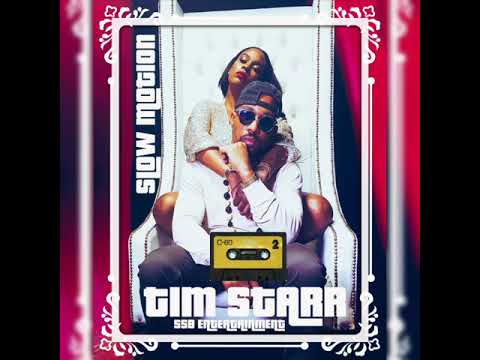 Tim Starr - Slow Motion