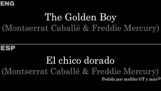 The Golden Boy (Montserrat Caballé &amp; Freddie Mercury)