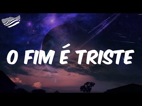 O Fim é Triste  (Letra) - MC Hariel