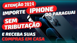 ?Importar do Paraguai Vale a Pena? Como Importar do Paraguai Pela Internet - Importar do Paraguai