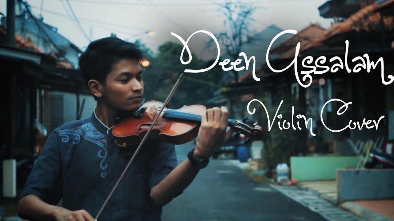Deen Assalam VIolin Cover by Ibnu Aji Wasesa