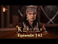 Kurulus Osman Urdu - Season 4 Episode 142