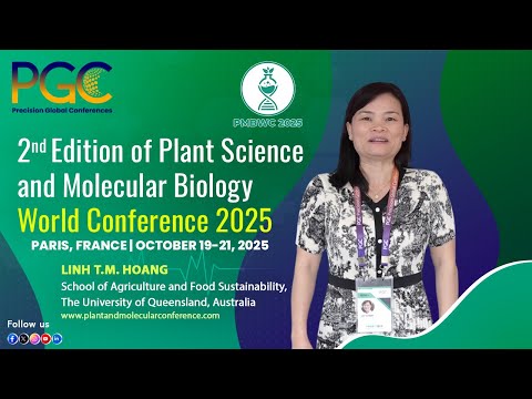 Linh T.M. Hoang - Testimonial at Plant Science and Molecular Biology World Conference 2025, Paris