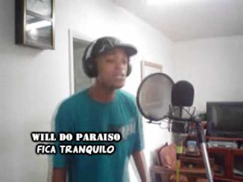 MC WILL DO PARAISO - FICA TRANQUILO-Studio Rodjhay 2006
