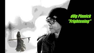 "Frightening" dUg, demo from the Pinnick Gales Pridgen project #dugpinnick #ericgales #thomaspridgen