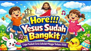Download lagu LAGU PASKAH SEKOLAH MINGGU TERBARU 2026 - Hore Hore Yesus Bangkit | Ficky & Fidel mp3